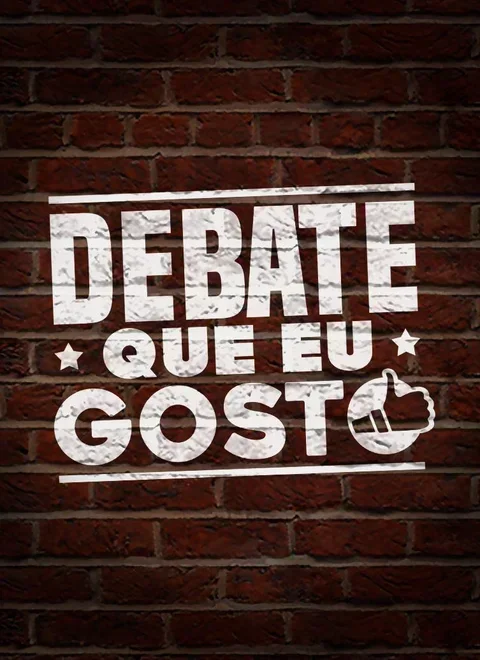 Debate Que Eu Gosto